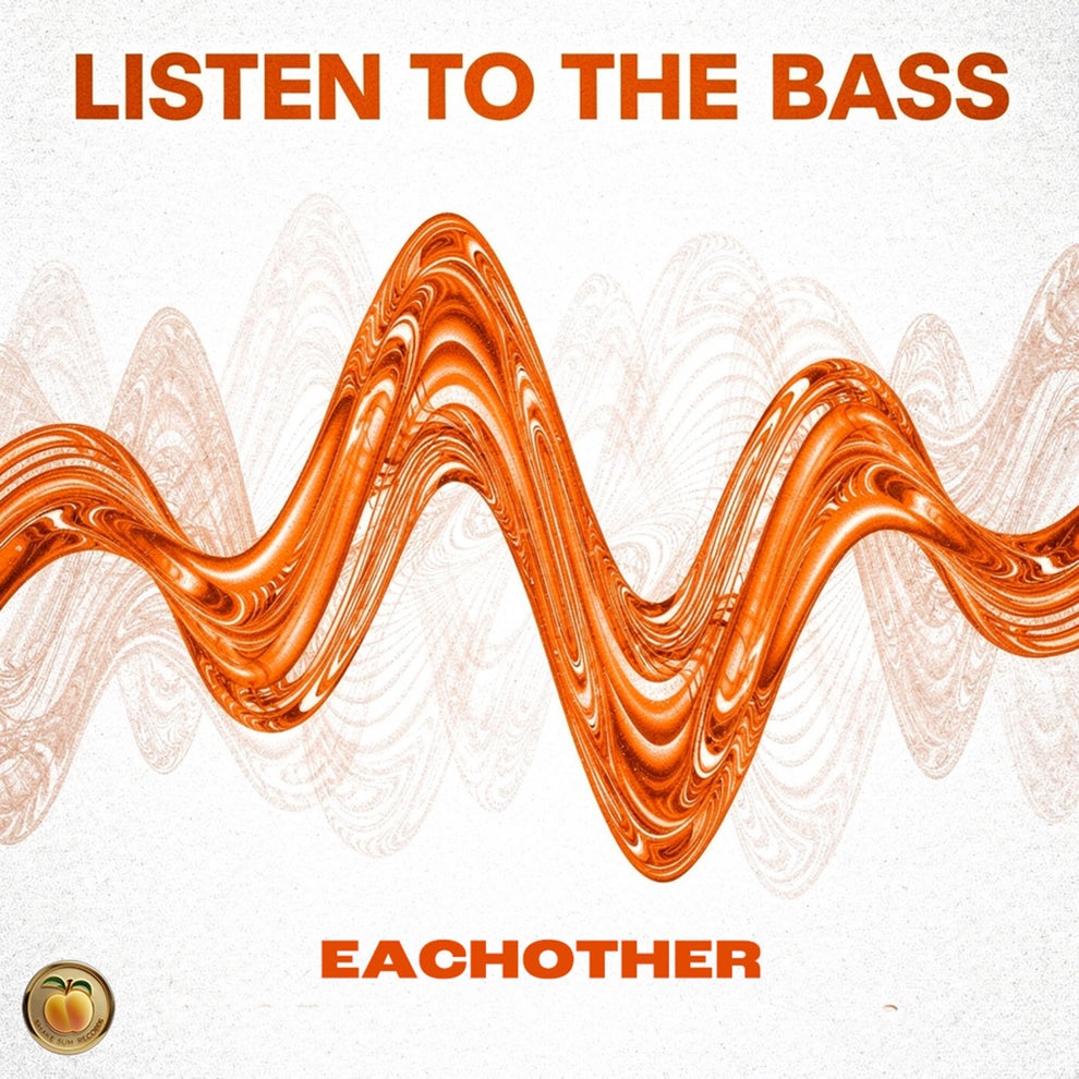 Eachother - Listen To The Bass