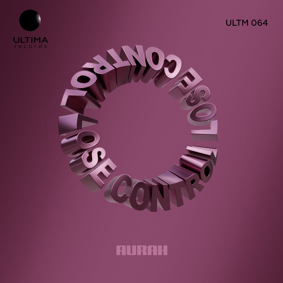 Aurah - Lose Control