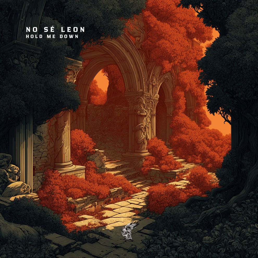 NO SÉ LEON - Hold Me Down