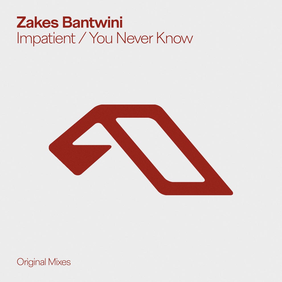 Zakes Bantwini - Impatient - You Never Know