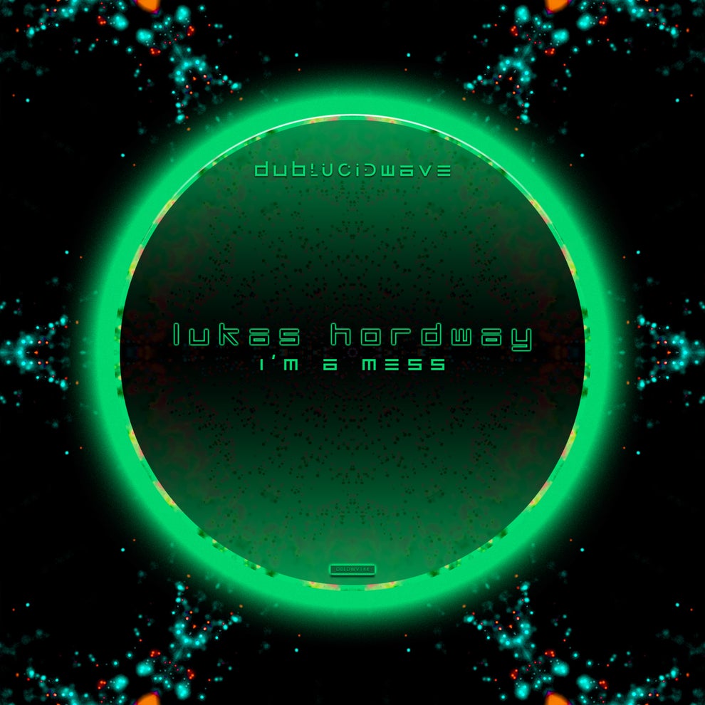 Lukas Hordway - Im a Mess