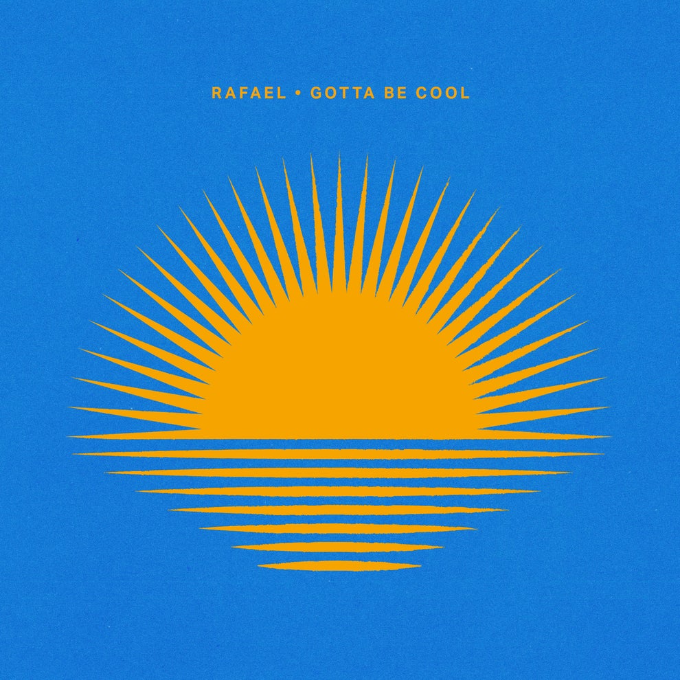 Rafael N.O.Y - Gotta Be Cool