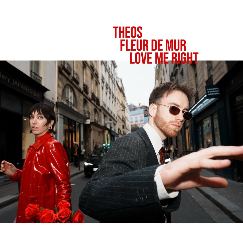 THEOS, Fleur De Mur - Love Me Right