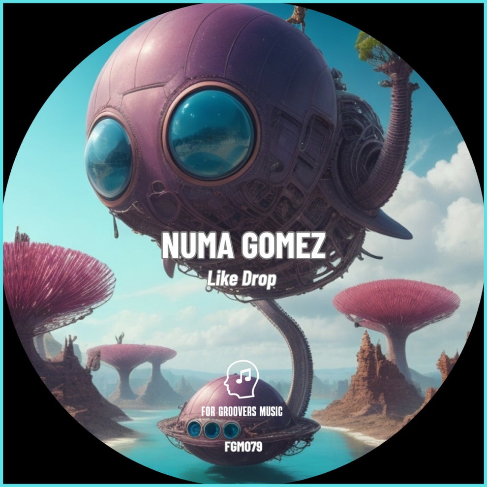 Numa Gomez - Like Drop