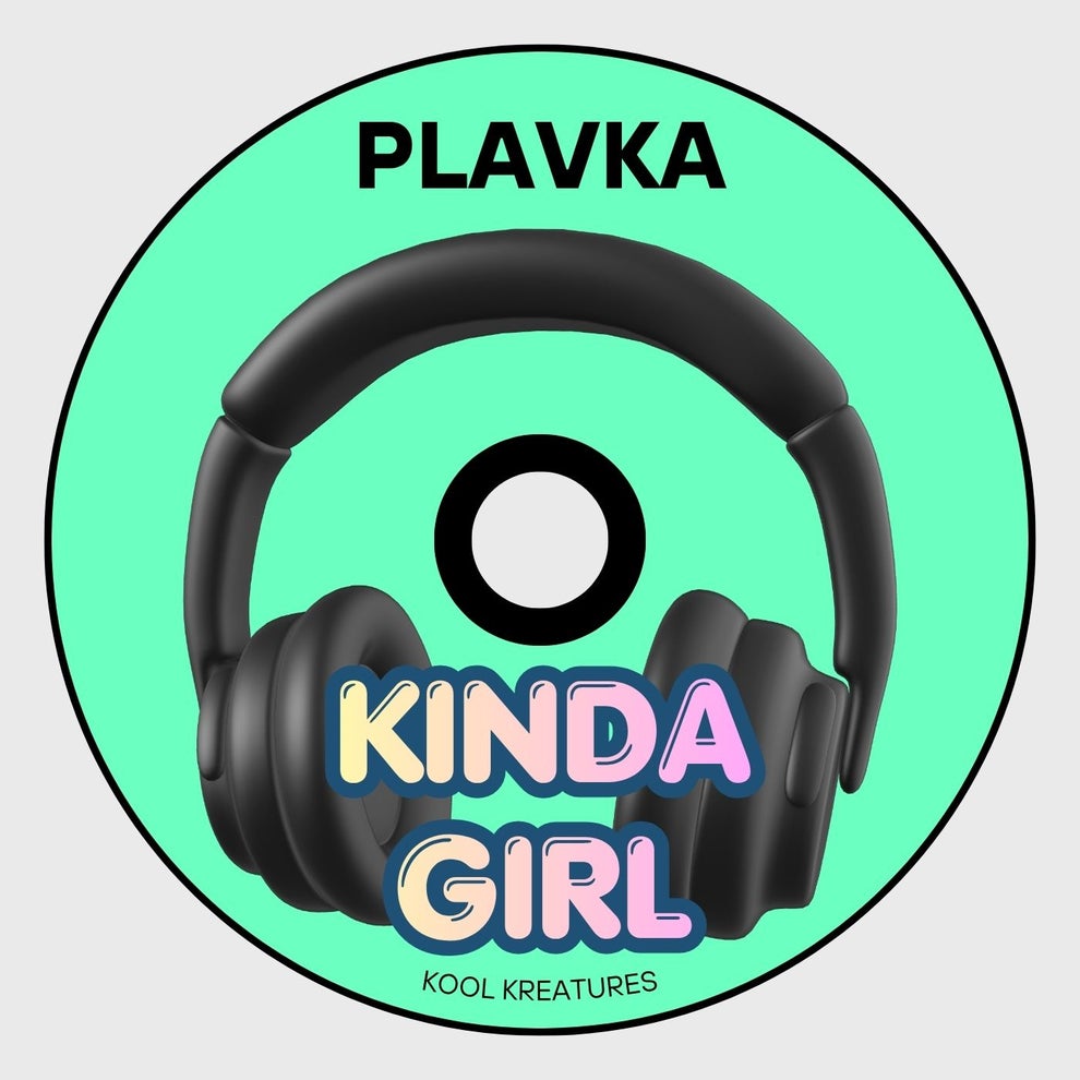 PLAVKA - Kinda Girl
