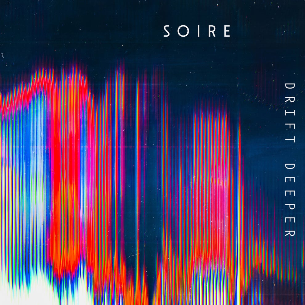 Soire - Drift Deeper
