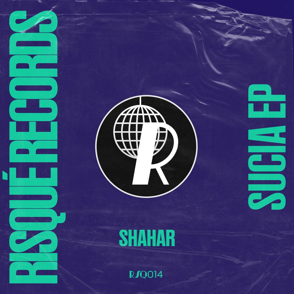 Shahar - Sucia EP