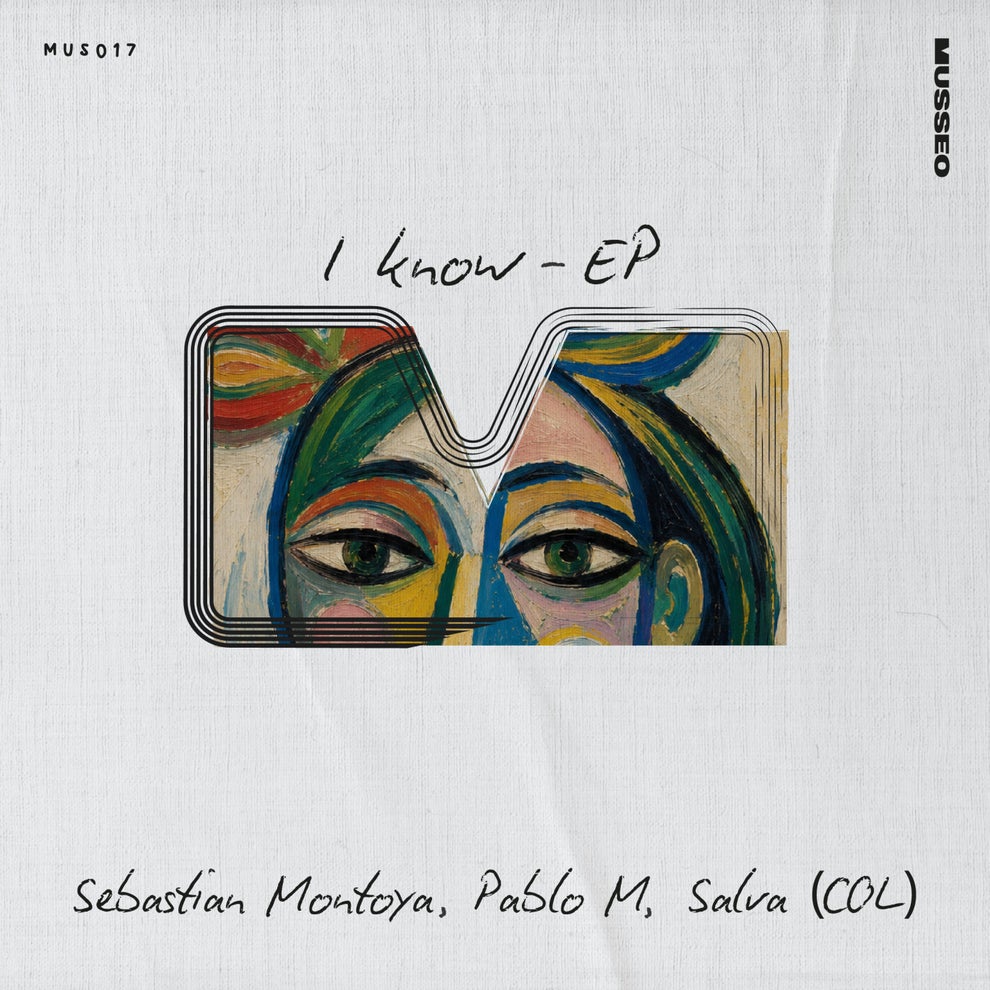 Pablo M Sebastian Montoya Salva (COL) - I Know EP