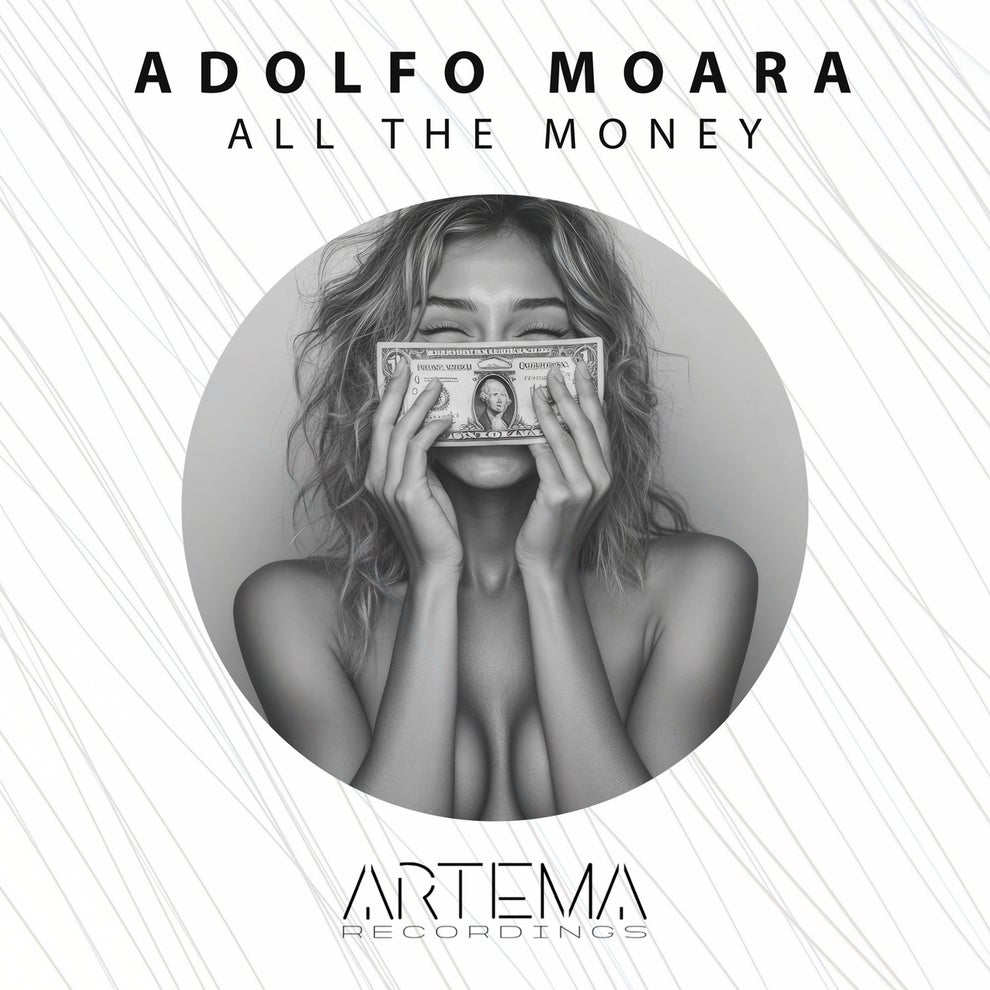 Adolfo Moara - All The Money