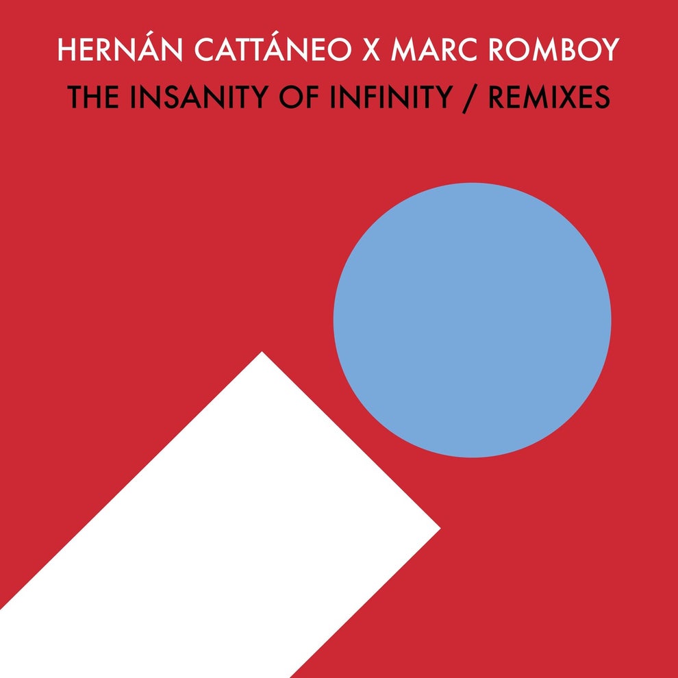 Hernan Cattaneo Marc Romboy - The Insanity of Infinity (Remixes)