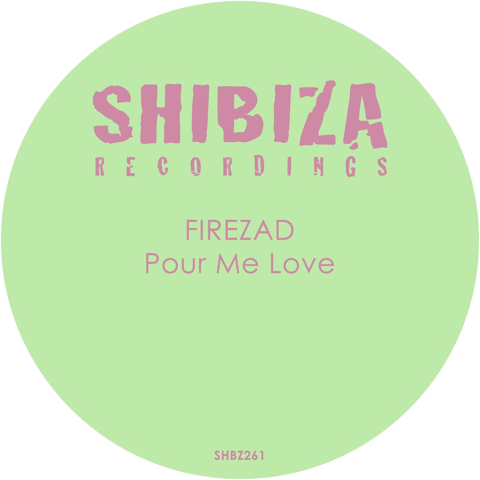 FIREZAD - Pour Me Love
