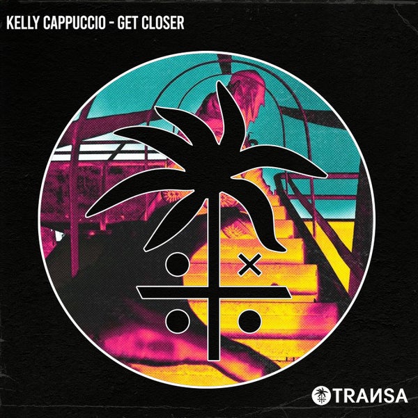 Kelly Cappuccio - Get Closer