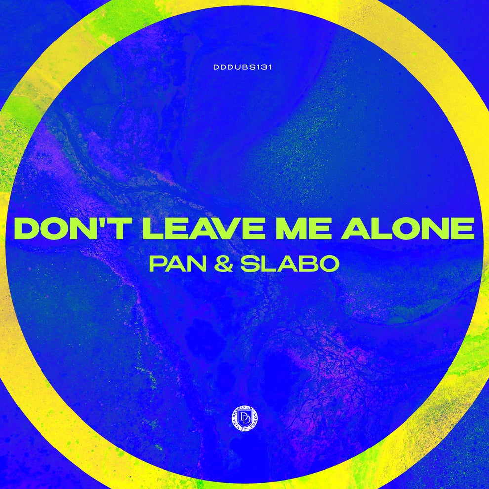 P A N SLABO - Dont Leave Me Alone