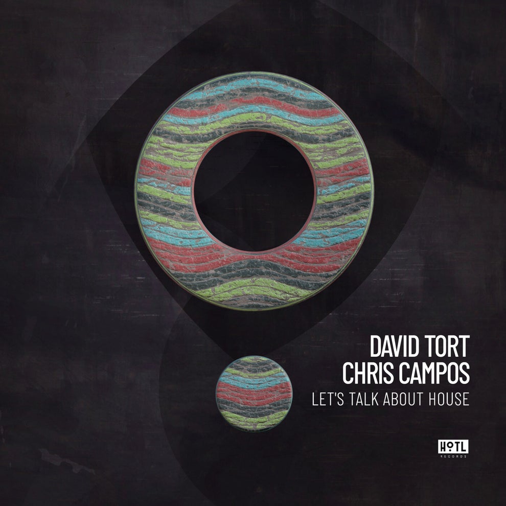 David Tort, Chris Campos - Let's Talk About House