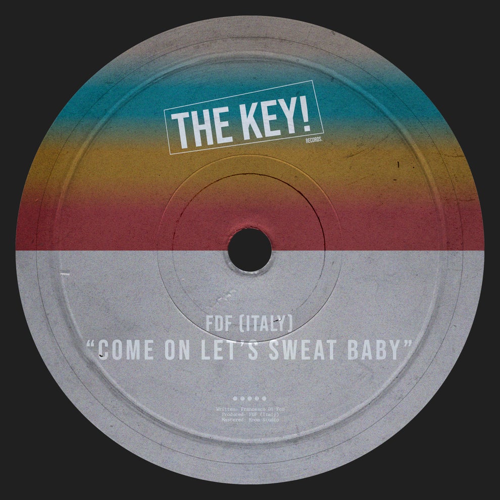 FDF (Italy) - Come On Lets Sweat Baby