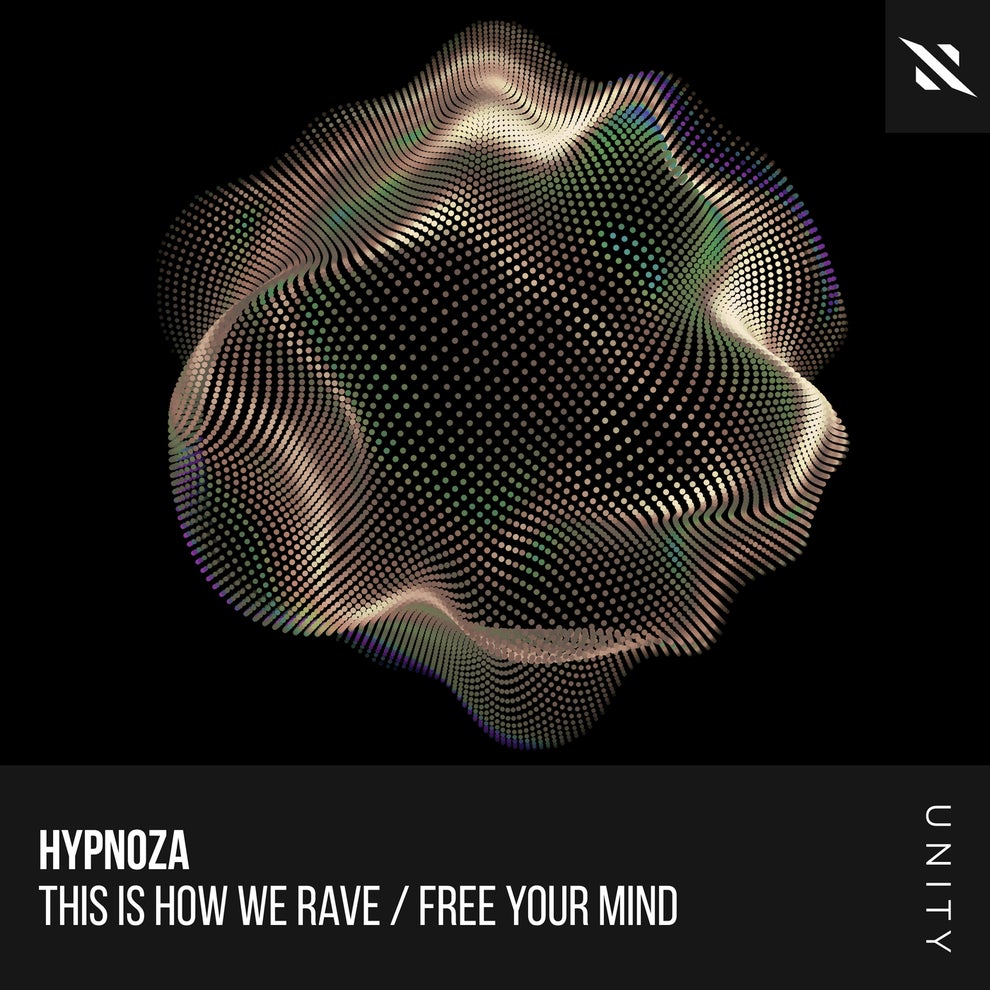 HYPNOZA - This is How We Rave Free Your Mind