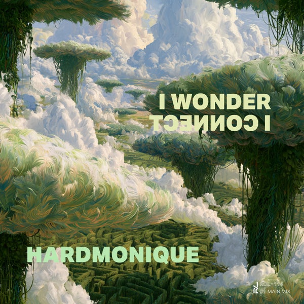 Hardmonique - I Wonder - I Connect