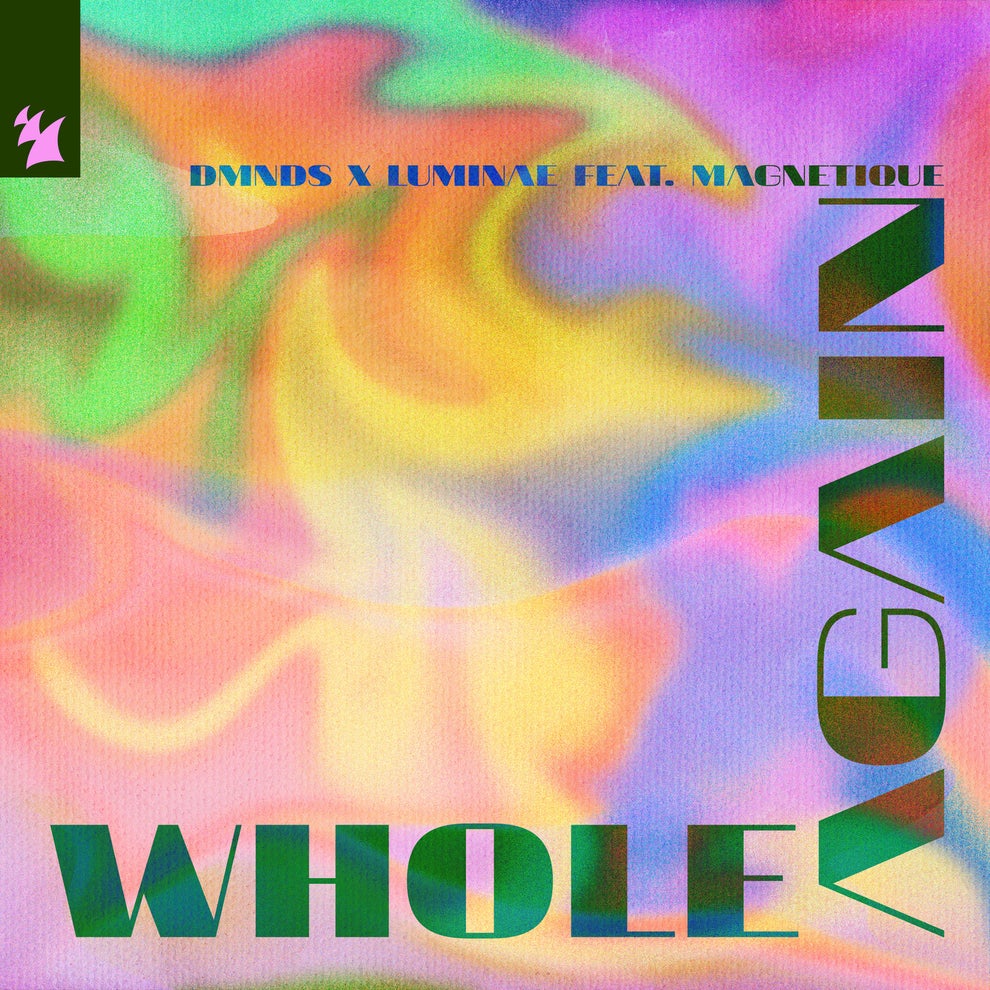 DMNDS, Luminae, Magnetique (UK) - Whole Again