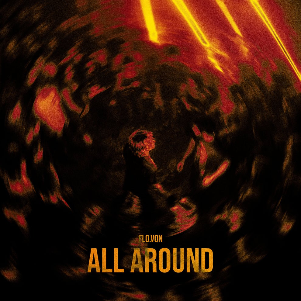 Flo.Von - All Around