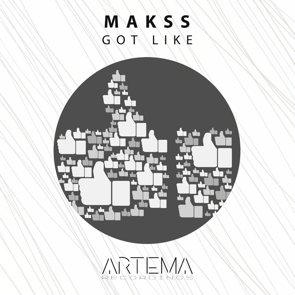Makss - Got Like