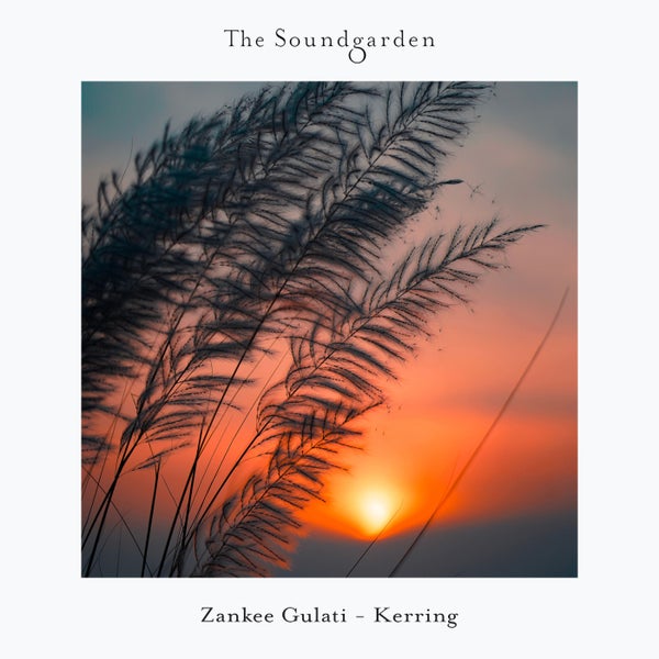 Zankee Gulati - Kerring