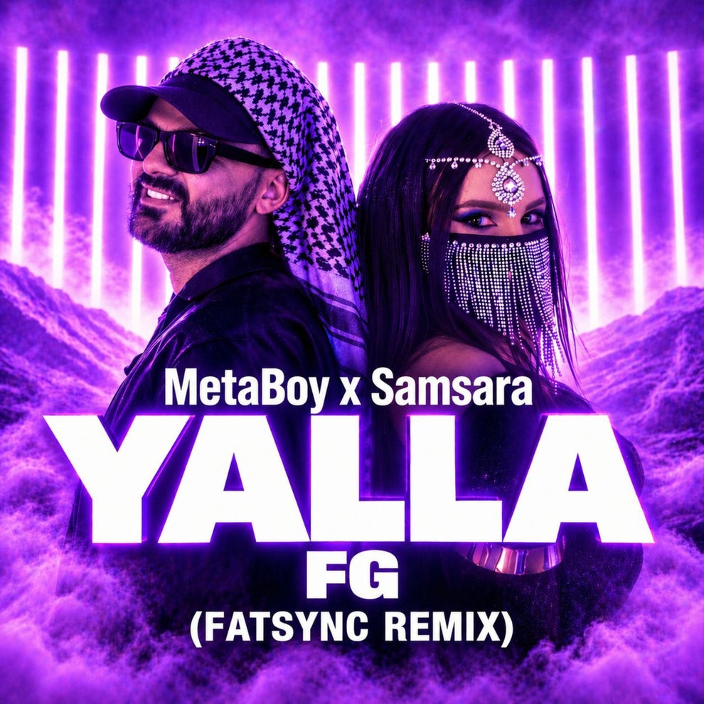 MetaBoy, Samsara - Yalla FG (FatSync Extended Remix)