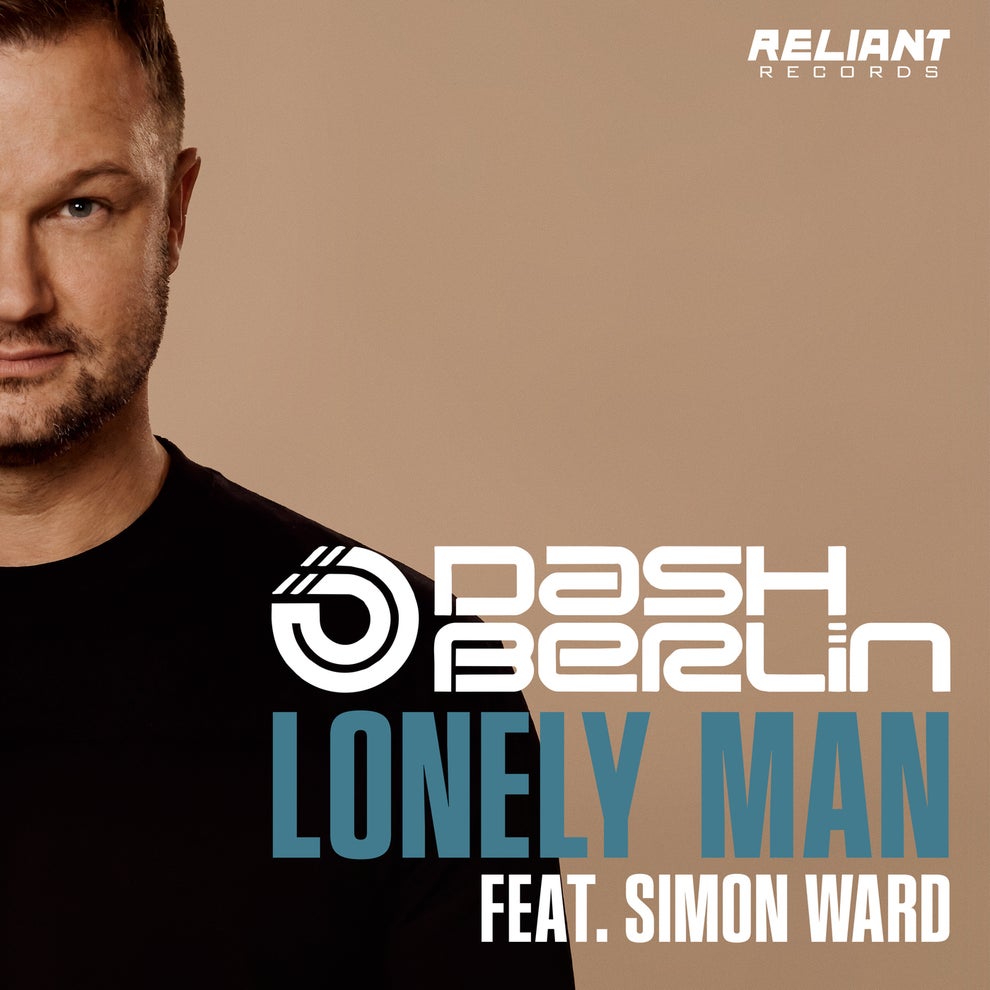 Dash Berlin - Lonely Man (feat. Simon Ward)