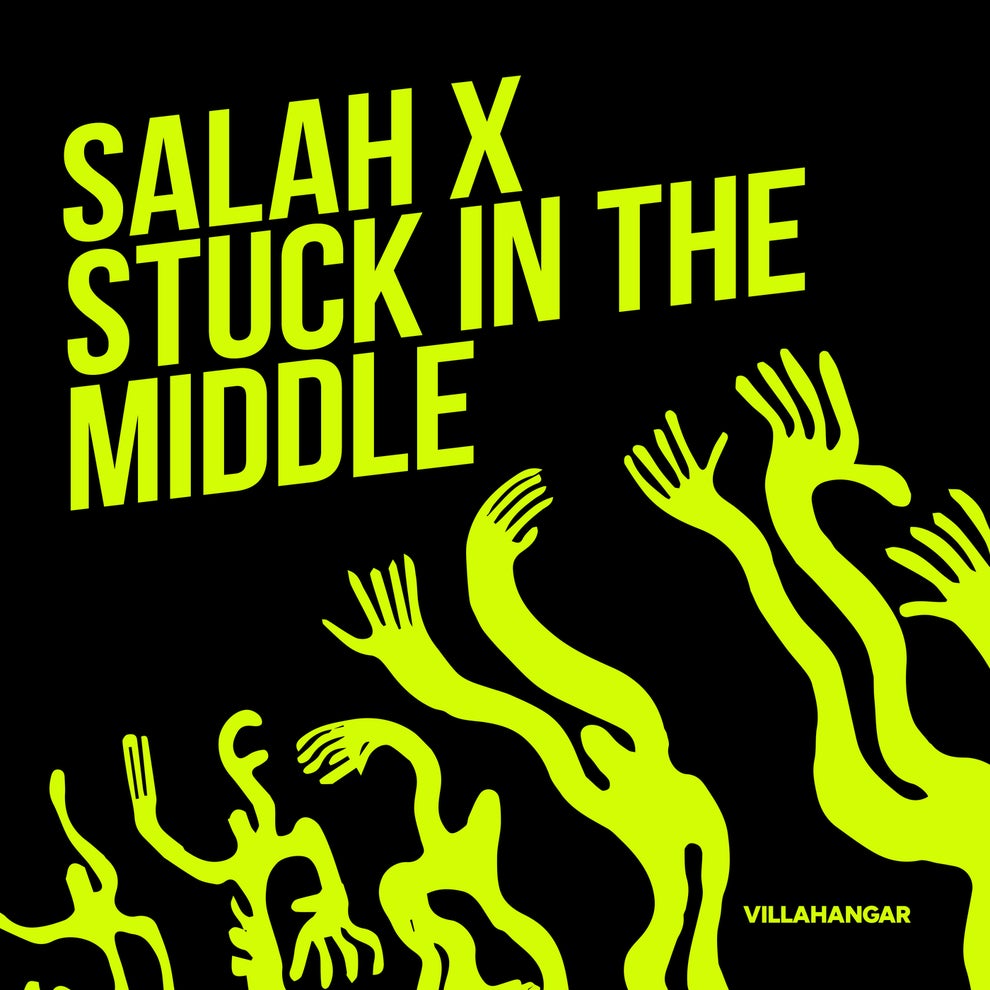 Salah X - Stuck In The Middle