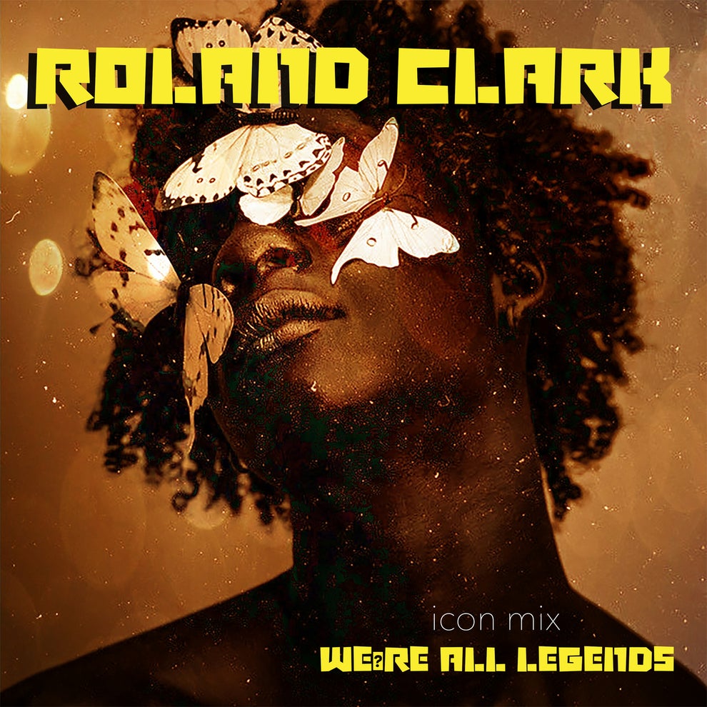 Roland Clark - Were All Legends