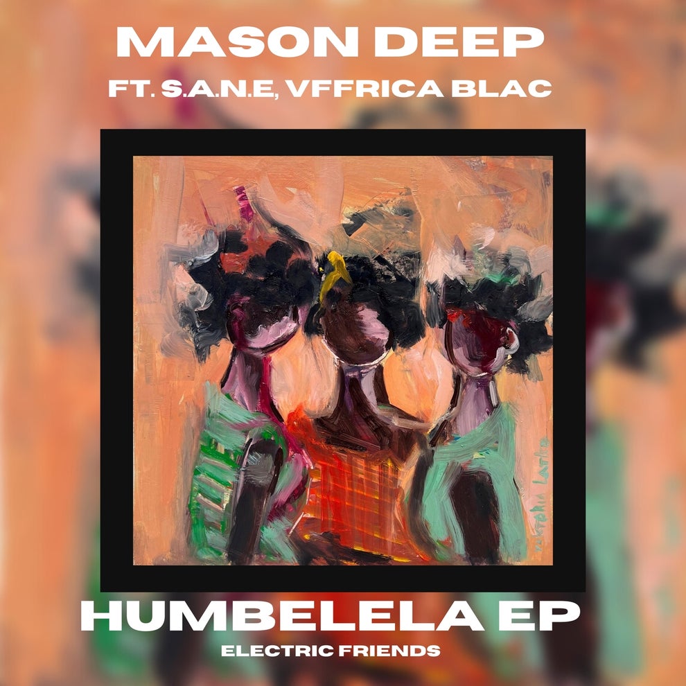 Mason Deep - Humbelela EP