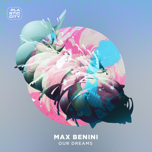 Max Benini - Our Dreams