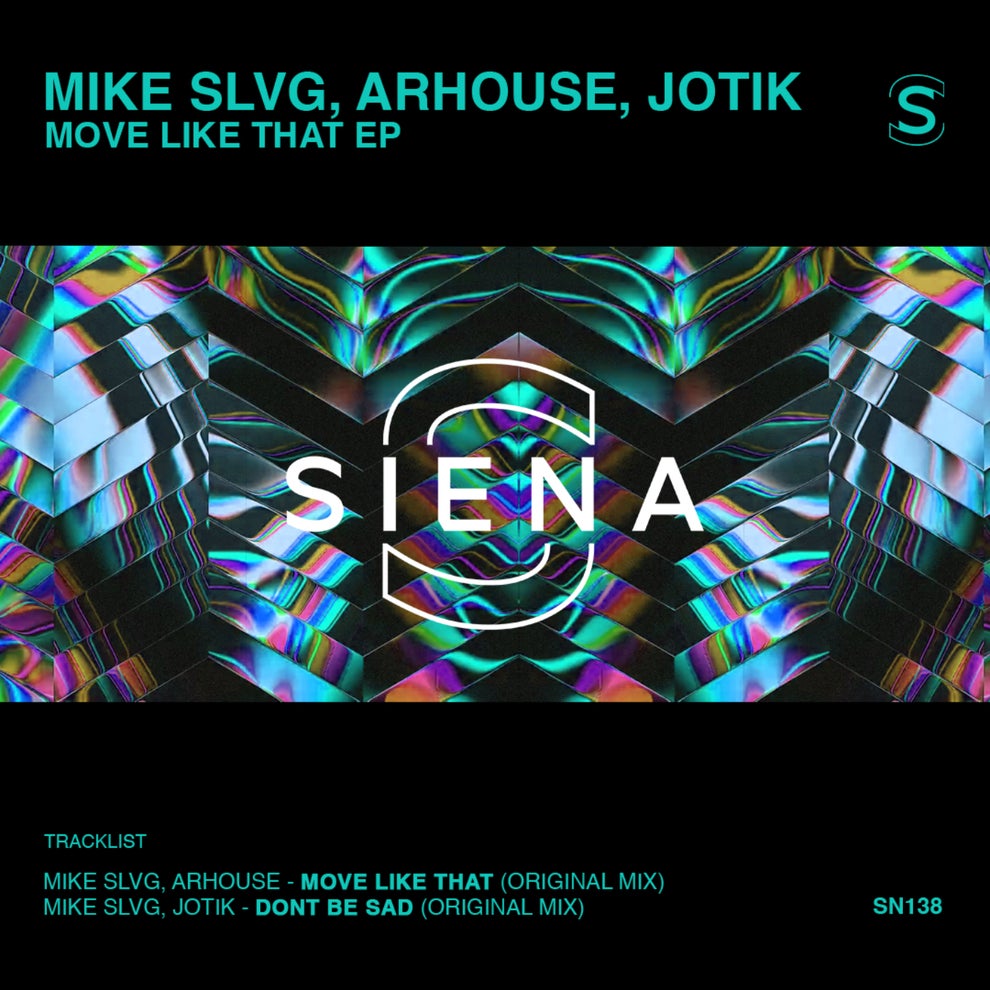 Mike Slvg Arhouse Jotik - Move Like That EP