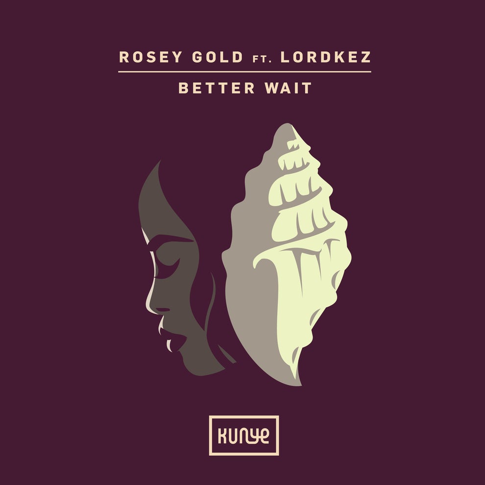 Rosey Gold - Better Wait