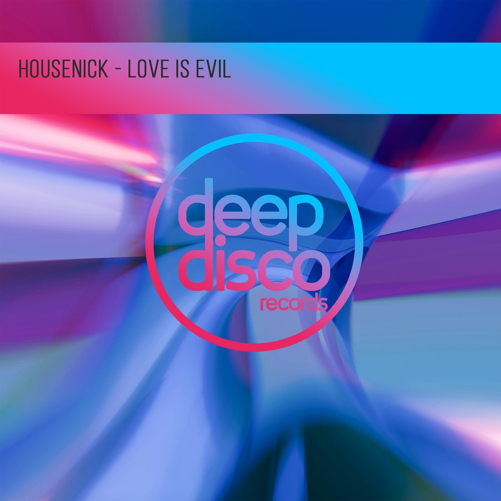 Housenick - Love Is Evil