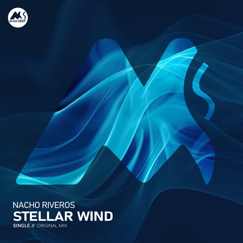 Nacho Riveros M-Sol DEEP - Stellar Wind