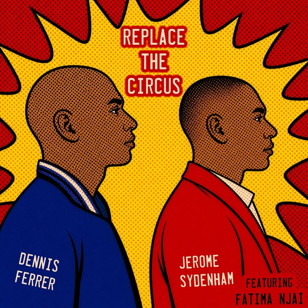 Dennis Ferrer Jerome Sydenham - Replace the Circus EP