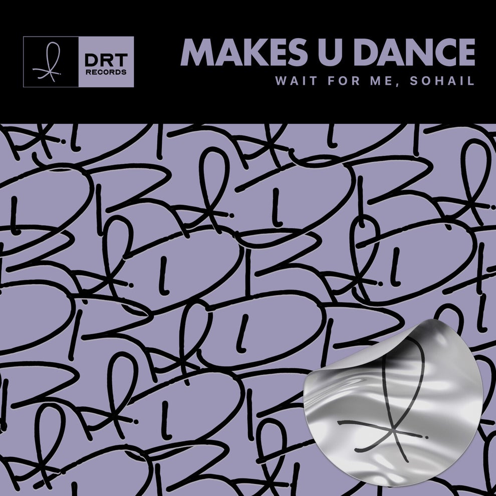 Wait For Me Sohail - Makes U Dance
