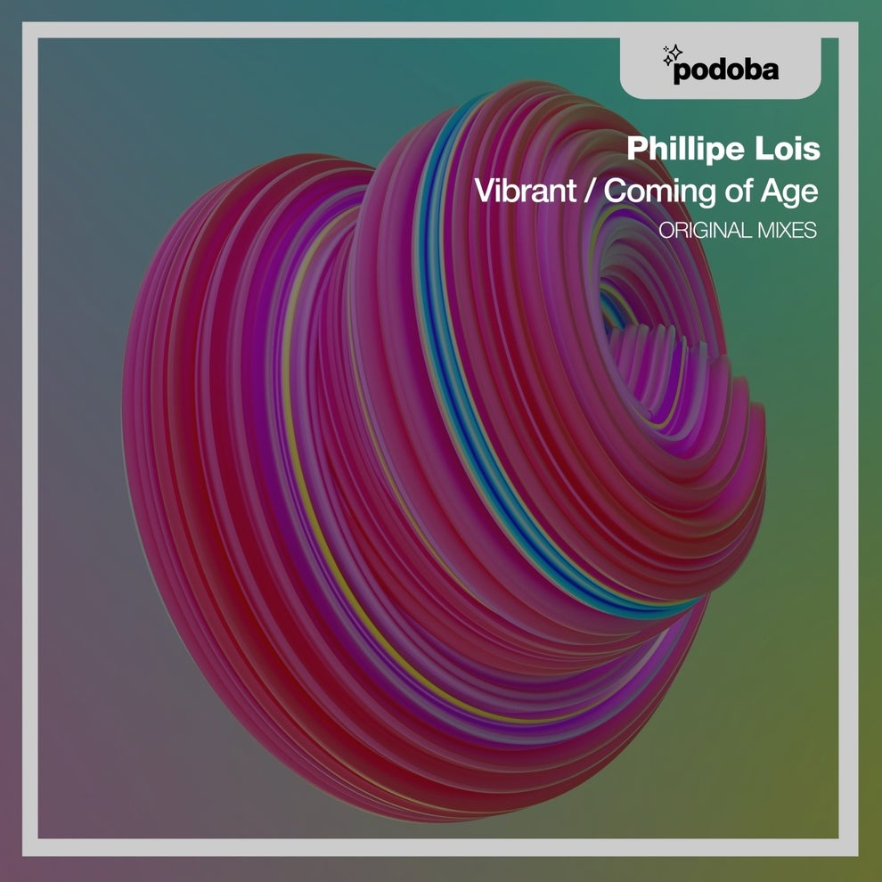 Phillipe Lois - Vibrant - Coming of Age