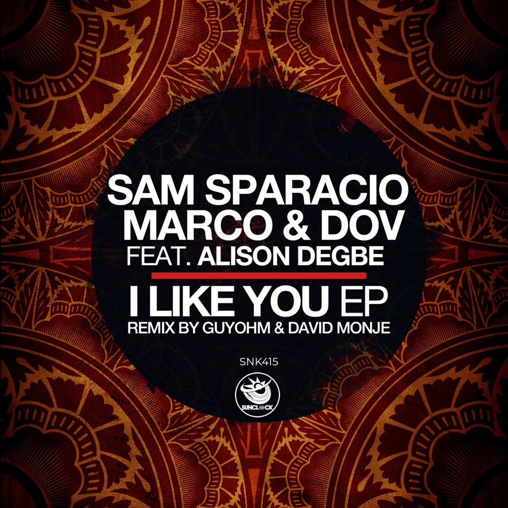 Alison Degbe Marco  Dov Sam Sparacio - I Like You EP