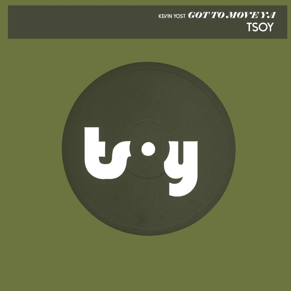 Kevin Yost - Got To Move Ya