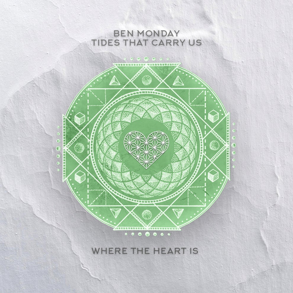 Ben Monday - Tides That Carry Us