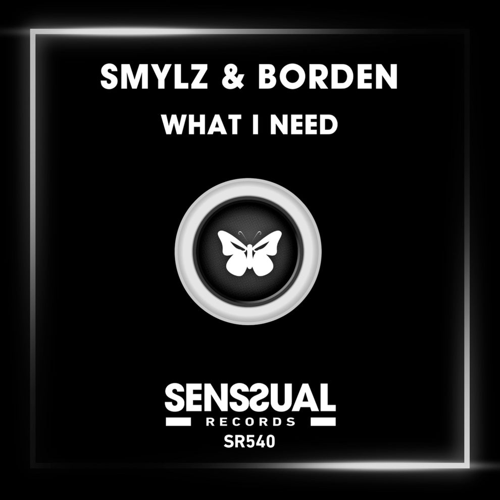 Borden SMYLZ - What I Need