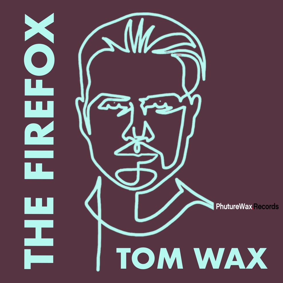 Tom Wax - The Firefox (Mario Ochoa Remix)
