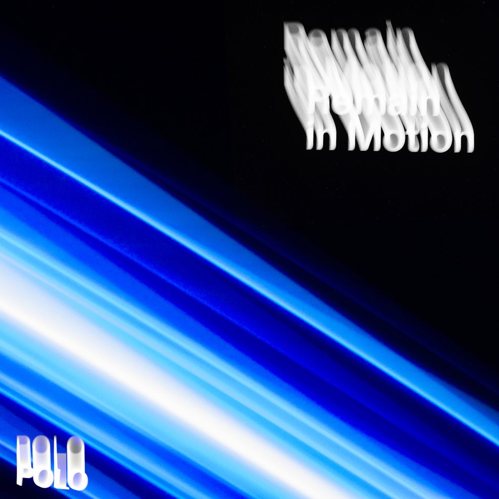 Polo - Remain in Motion