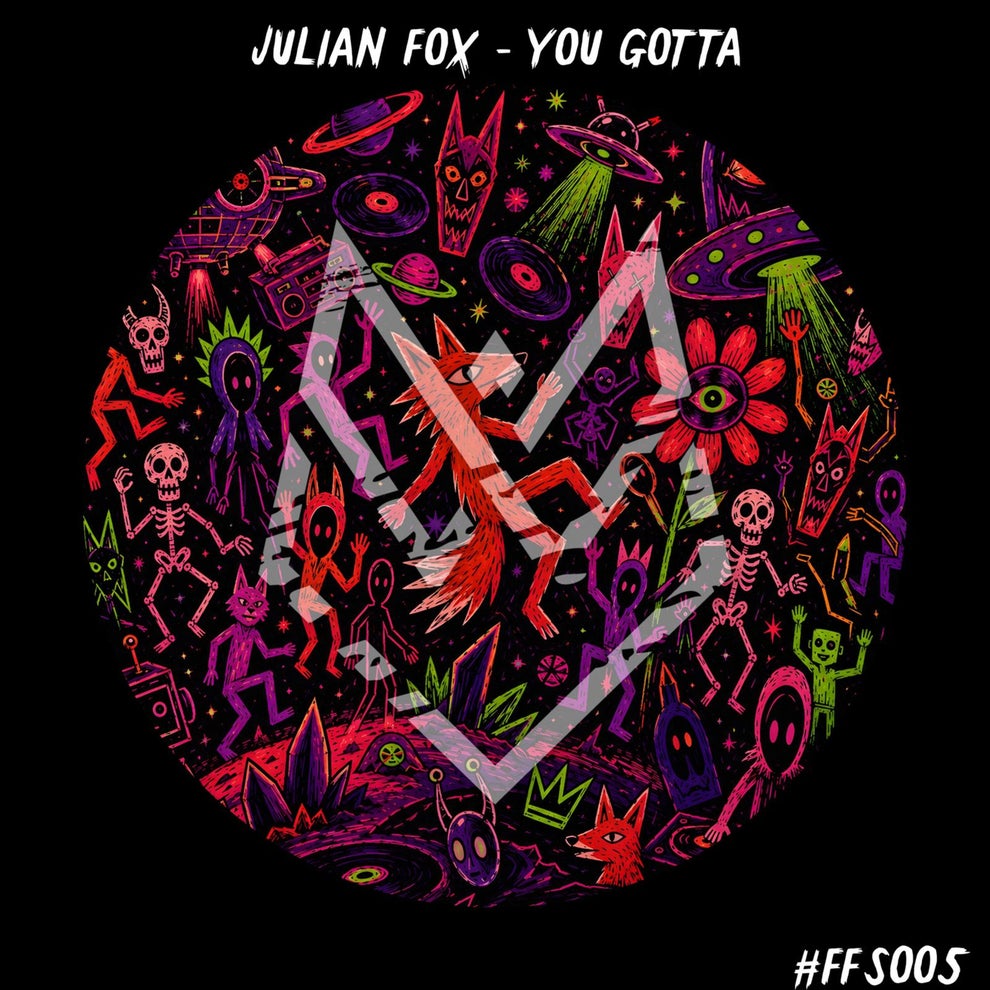 Julian Fox - You Gotta