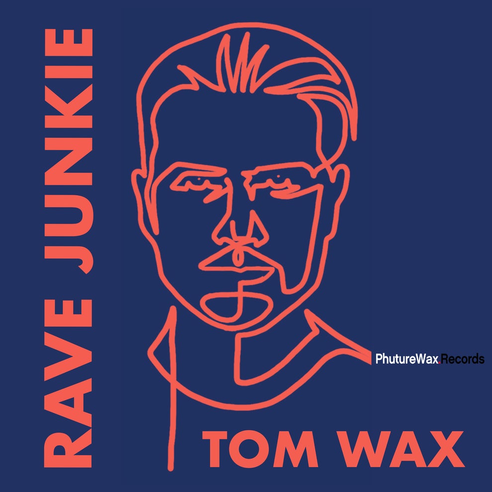 Tom Wax - Rave Junkie (Superstrobe Remix)