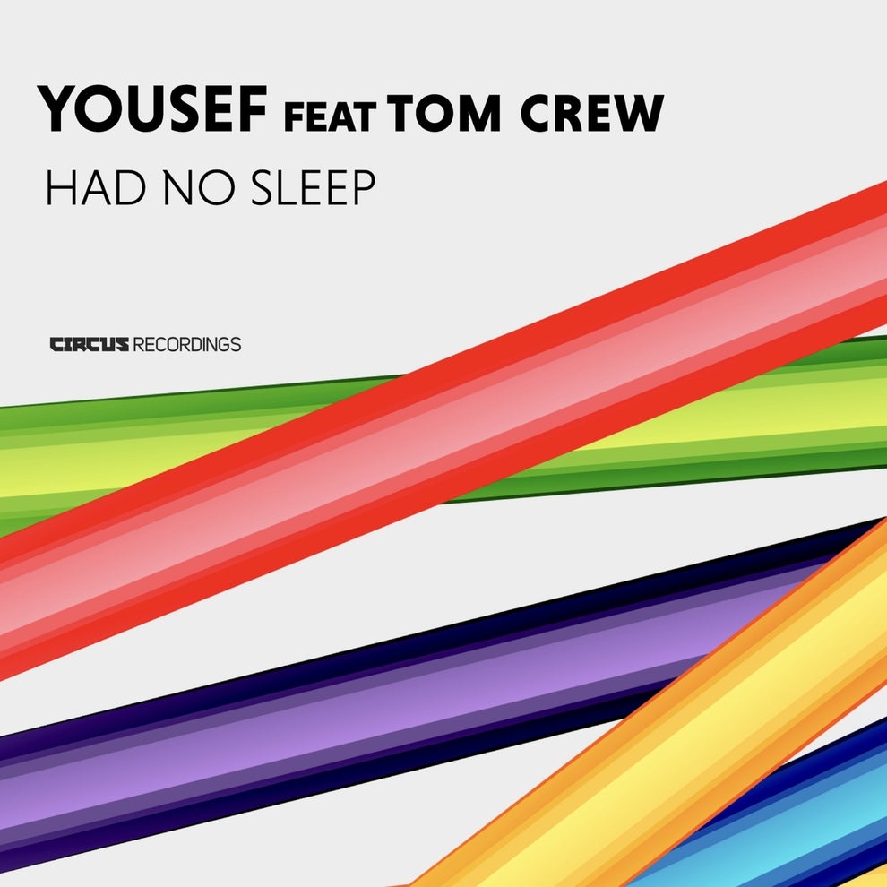 Yousef Tom Crew - Had No Sleep