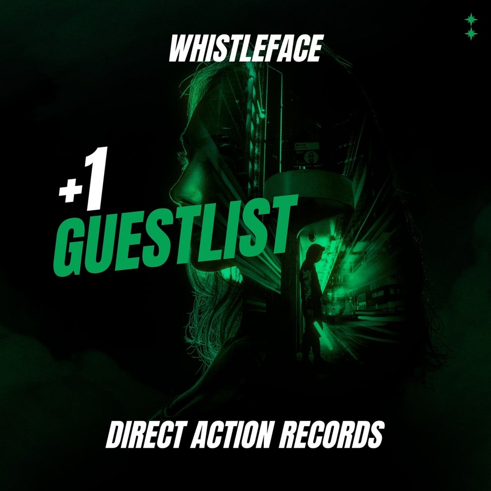 Whistleface - 1 Guestlist