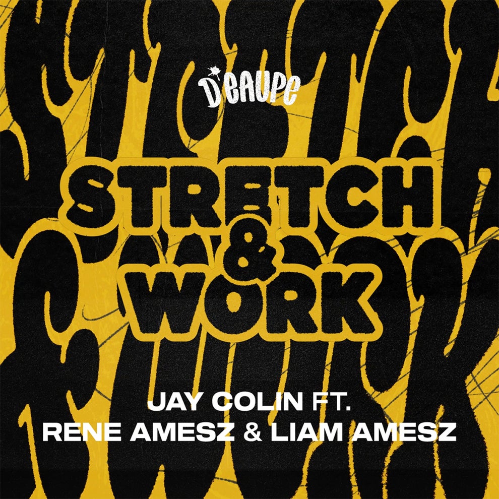 Rene Amesz, Jay Colin, Liam Amesz - STRETCH & WORK