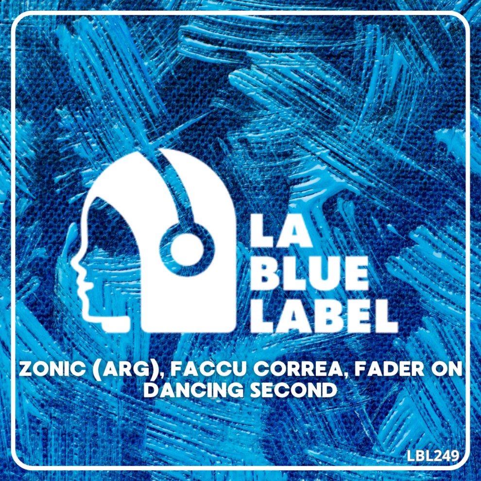 Faccu Correa ZONIC (ARG) FADER ON - Dancing Second